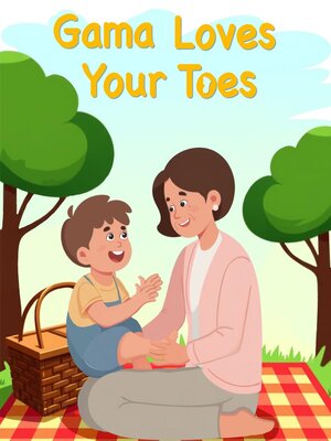 cover image of Gama Loves Your Toes